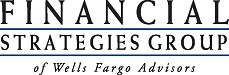 Financial Strategies Group of Wells Fargo Advisors